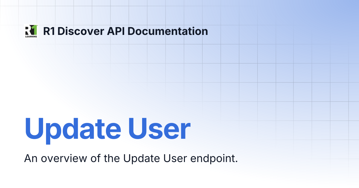 Update User | R1 Discover API Documentation
